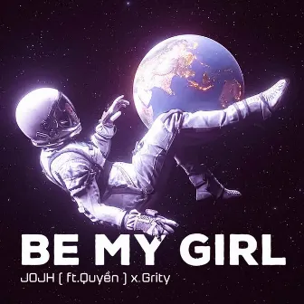 Be My Girl by Grity