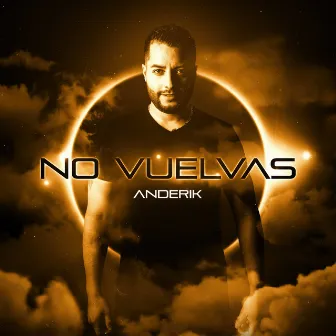 No Vuelvas by ANDERIK