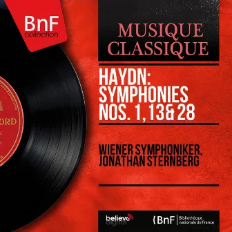 Haydn: Symphonies Nos. 1, 13 & 28 (Mono Version) by Unknown Artist