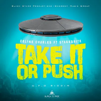 Take It or Push by Blackstarr Productionz