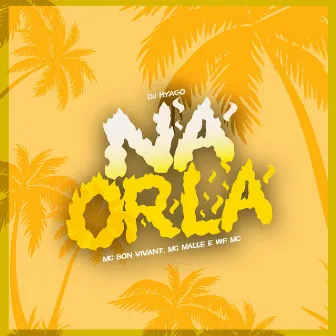 Na Orla by Mc Bon Vivant