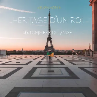 Héritage d'un roi, Vol. 1 Chimère du passé by Kelyan Horth