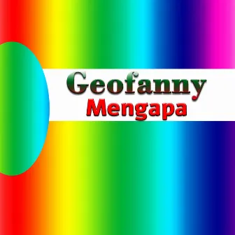 Mengapa by Geofanny