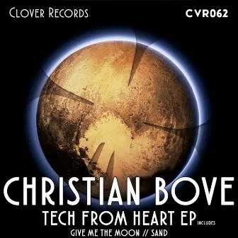 Tech From Heart EP by Christian Bove