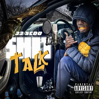 Shit Talk by 33scoo