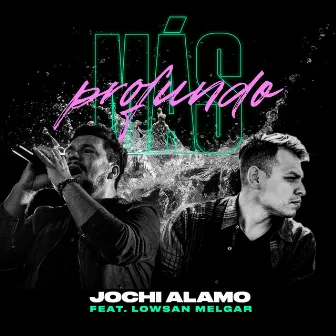 Mas Profundo by Jochi Alamo