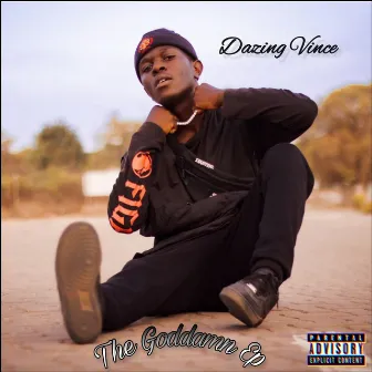 The Goddamn Ep by DAZING VINCE