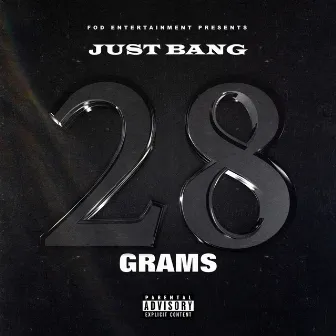 28 Grams by JUST BANG