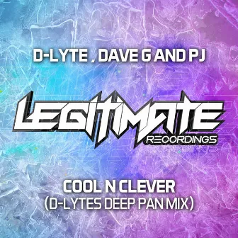 Cool N Clever (D-Lyte's Deep Pan Remix) by D-Lyte