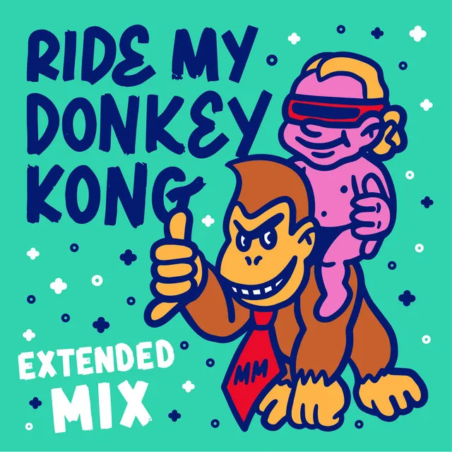 Ride My Donkey Kong (Extended Mix)