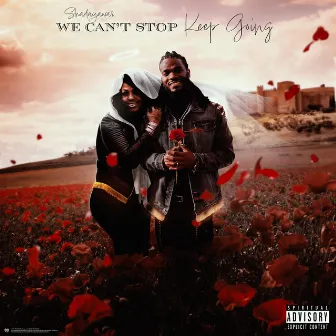 We Cant Stop Keep Going by Unknown Artist