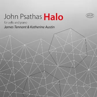 John Psathas: Halo (Version for Cello, Piano & Electronics) by Katherine Austin