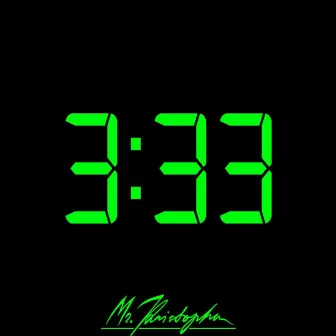 3:33 by Mr. Kristopher