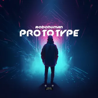 Prototype by Robohuman