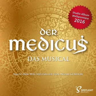 Der Medicus (Fulda Cast) by Spotlight Musicals