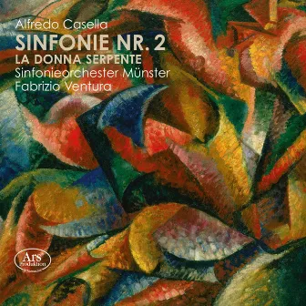 Casella: Symphony No. 2 & La donna serpente Suite No. 1 by Fabrizio Ventura