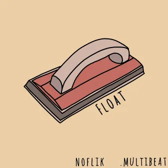 Float by .multibeat