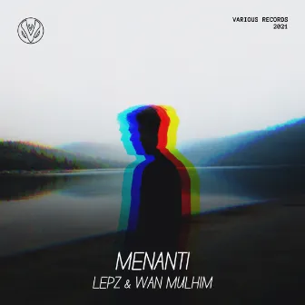 Menanti by Lepz