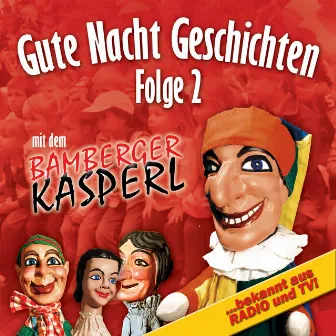 Gute Nacht Geschichten - Folge 2 - Das Neue Haustier by Bamberger Kasperl