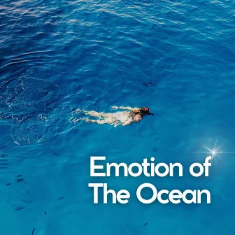 Emotion of the Ocean by Streaming Waves