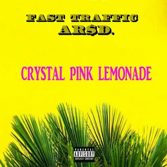 Crystal Pink Lemonade by Fast Traffic