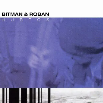 Hurtos by Bitman & Roban