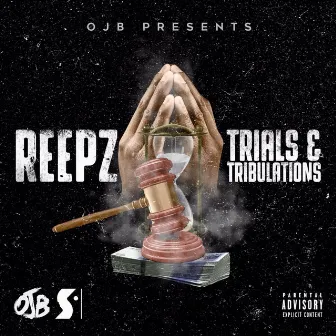 Trials & Tribulations by Reepz