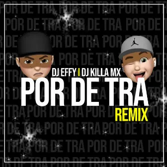 Por de Tra (Remix) by dj effy