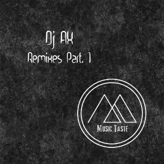 Dj AX Remixes, Pt. 1 by DJ Ax