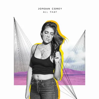 All That by Jordan Corey