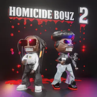 Homicide Boyz 2 by Lil Dude