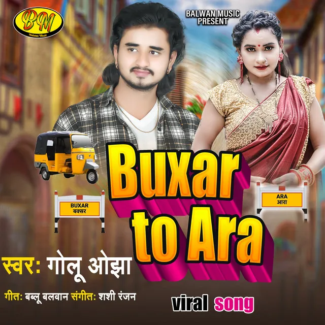 Buxar To Ara - Bhojpuri