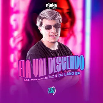 Ela Vai Descendo by DJ Lano SP