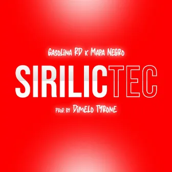 Sirilictec by Gasolina RD