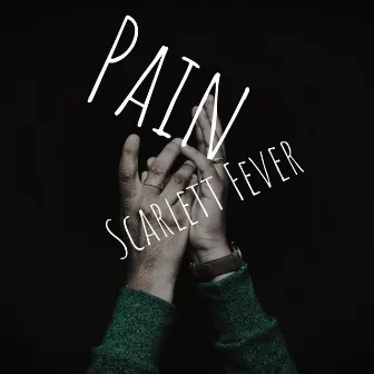 Pain by Scarlett Fever