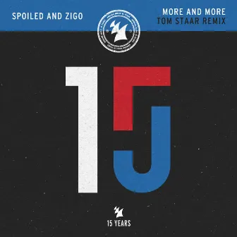 More and More (Tom Staar Remix) by Spoiled and Zigo