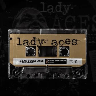 Lady Aces by Stud Phamous