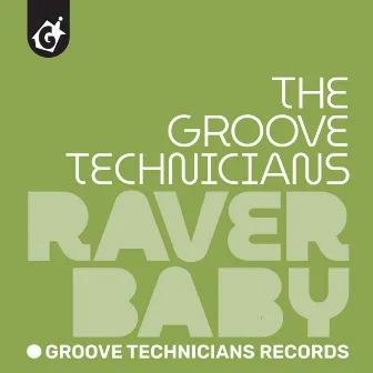 RaverBaby by Groove Technicians