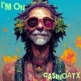 I'm On by CasinoATX