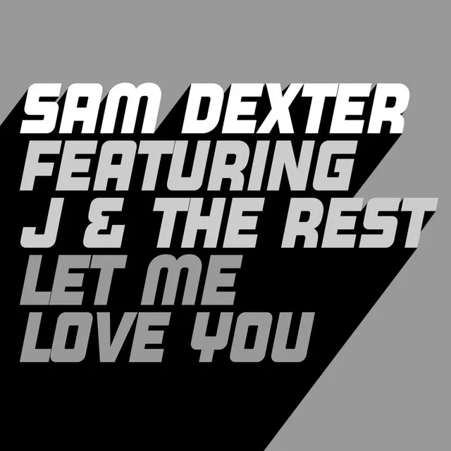 Let Me Love You - Extended Mix