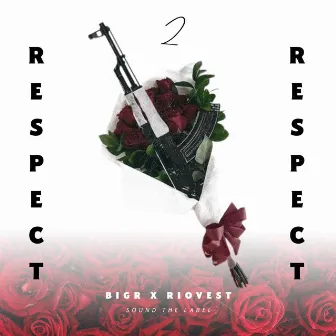 Respect 2 Respect by BigR