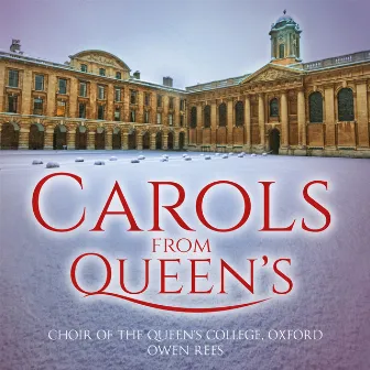 Carols from Queen's by Owen Rees