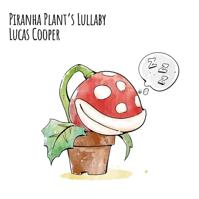 Piranha Plant's Lullaby (From 