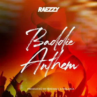 Baddie Anthem by Raezzy