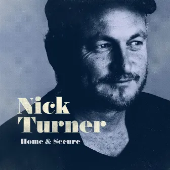 Home & Secure by Nick Turner