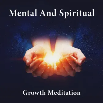 Mental And Spiritual Growth Meditation by The Calm Richard