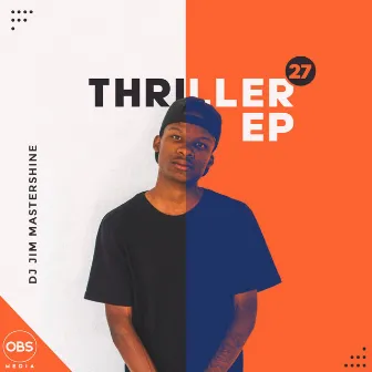 Thriller EP by Dj Jim Mastershine