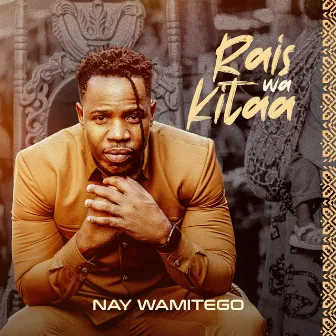 Rais Wa Kitaa by Nay Wa Mitego