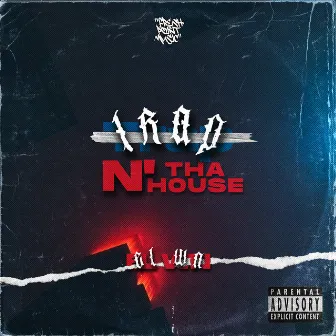 Trap N´ Tha House by El WN