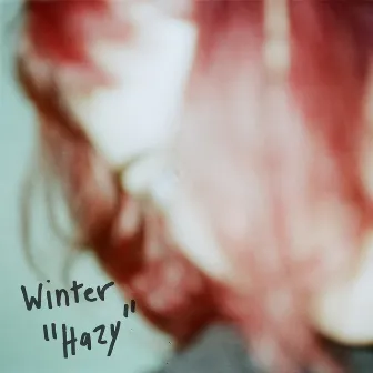 Hazy by Winter